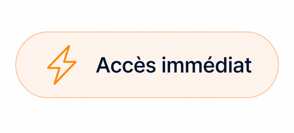Badge indiquant un accès immédiat à la formation après inscription.